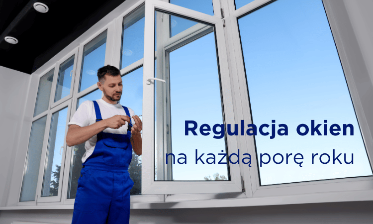 Jak regulować okna?